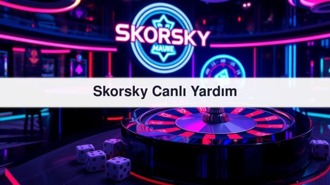 Skorsky Canlı