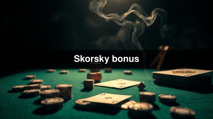 Skorsky bonus